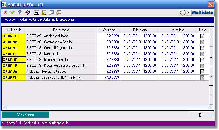 Elenco dei moduli installati: (Modulo) codice dei moduli, (Descrizione) descrizione dei moduli, (Versione) versione corrente, (Rilasciata) data e ora del rilascio, (Installata) Data e Ora di Installazione.