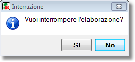 Richiesta di interruzione visualizzata dopo la pressione del pulsante "Interrompi"